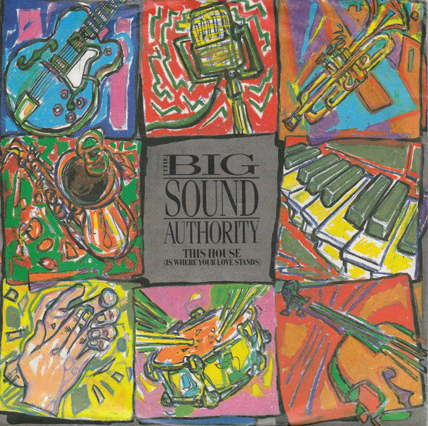 Big Sound Authority - This House (Is Where Your Love Stands) (7")