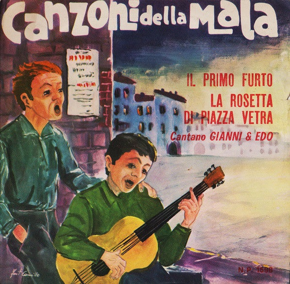 Gianni & Edo - Il Primo Furto / La Rosetta Di Piazza Vetra (7")