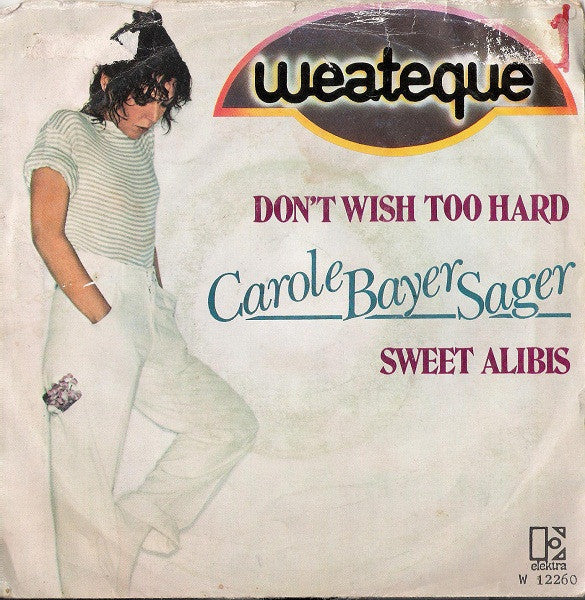 Carole Bayer Sager - Don't Wish Too Hard / Sweet Alibis (7")