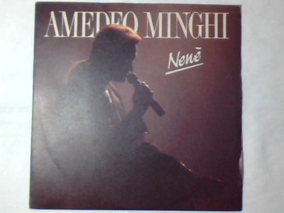 Amedeo Minghi - Nenè (7")