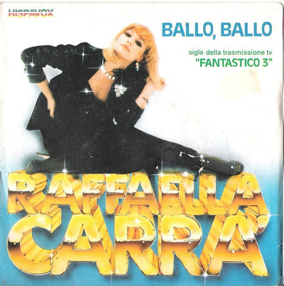 Raffaella Carrà - Ballo, Ballo (7")