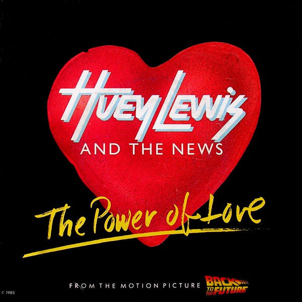 Huey Lewis & The News - The Power Of Love (7", Single)