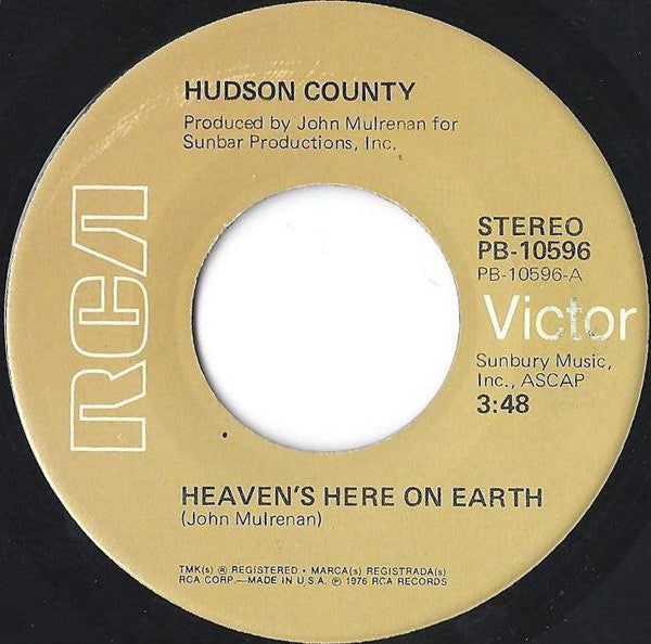 Hudson County - Heaven's Here On Earth / Welcome To My Dream (7", Single)