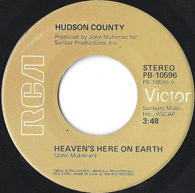 Hudson County - Heaven's Here On Earth / Welcome To My Dream (7", Single)