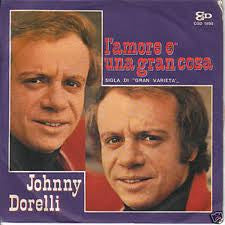 Johnny Dorelli - L'Amore È Una Gran Cosa (7", Single)