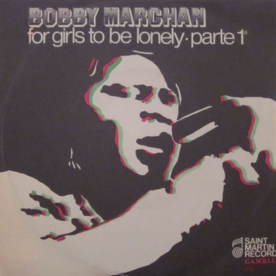 Bobby Marchan - For Girls To Be Lonely (7", Single)