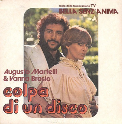 Augusto Martelli & Vanna Brosio - Colpa Di Un Disco (7")