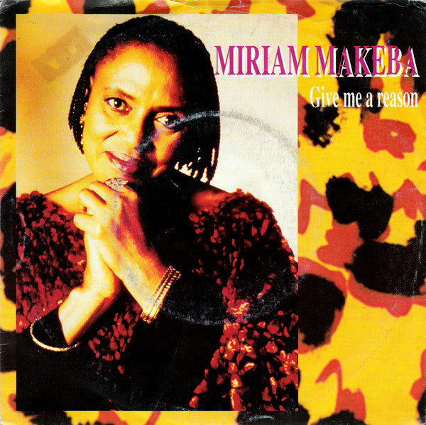 Miriam Makeba - Give Me A Reason (7")