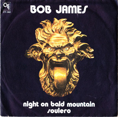 Bob James - Night On Bald Mountain / Soulero (7")