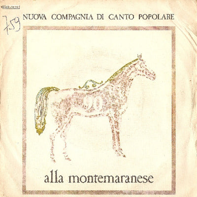 Nuova Compagnia Di Canto Popolare - Alla Montemaranese (7")