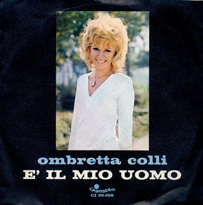 Ombretta Colli - È Il Mio Uomo (7")