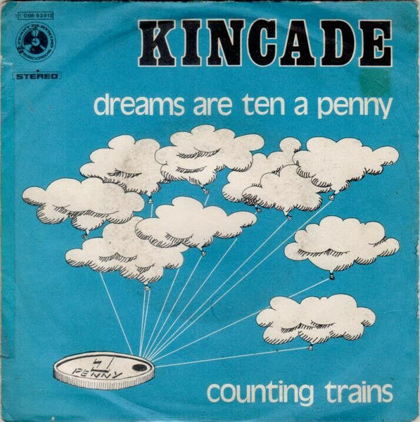 Kincade - Dreams Are Ten A Penny / Counting Trains (7")