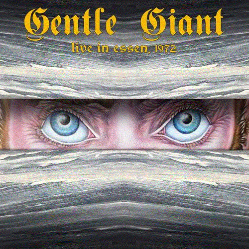 Gentle Giant - Live In Essen, 1972 (180gr)