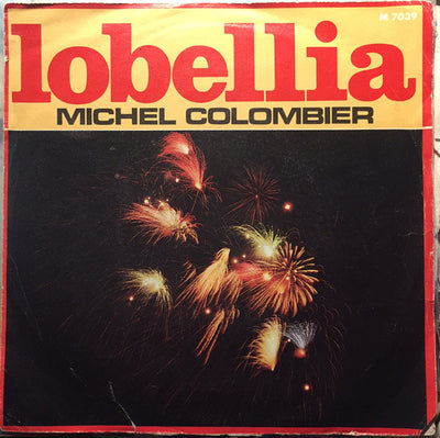Michel Colombier - Lobellia / L'étrange Voyage De Mister Brendwood (7", Single, Mono)