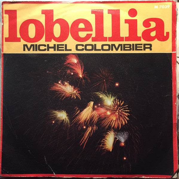 Michel Colombier - Lobellia / L'étrange Voyage De Mister Brendwood (7", Single, Mono)