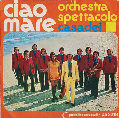 Orchestra Spettacolo Raoul Casadei - Ciao Mare (7")