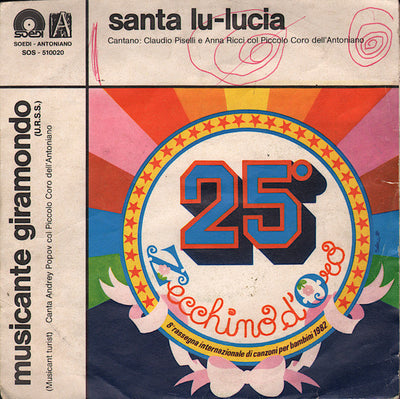 Claudio Piselli , Anna Ricci / Andrey Popov Col Piccolo Coro Dell'Antoniano - Santa Lu-Lucia / Musicante Giramondo (7")