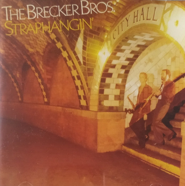 The Brecker Bros. – Straphangin'