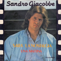 Sandro Giacobbe - Sarà La Nostalgia (7", Yel)