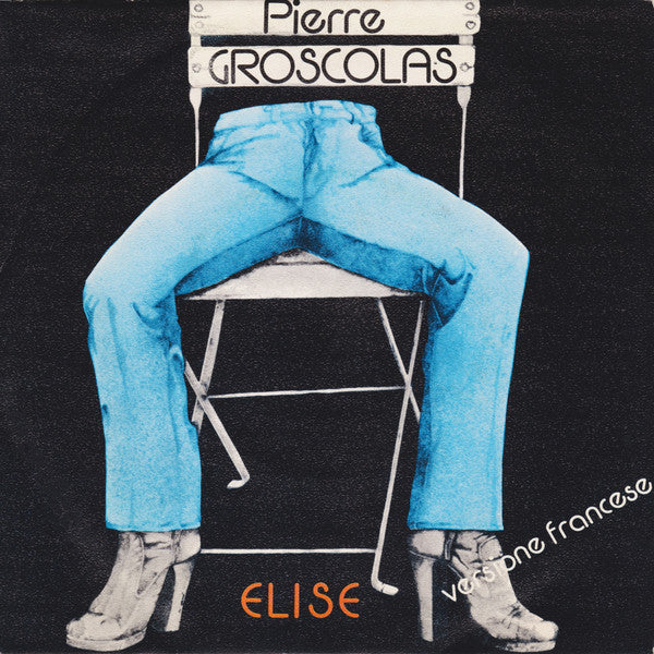 Pierre Groscolas - Elise (7")
