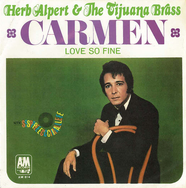 Herb Alpert & The Tijuana Brass - Carmen / Love So Fine (7", Single)