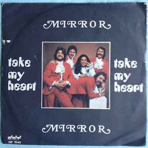Mirror - Take My Heart (7")