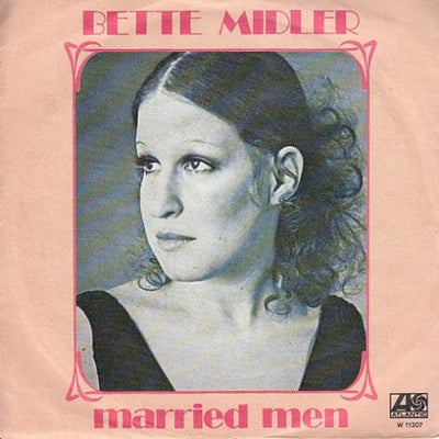 Bette Midler - Married Men (7")