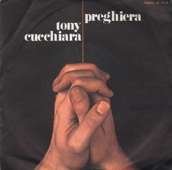 Tony Cucchiara - Preghiera (7", Single)