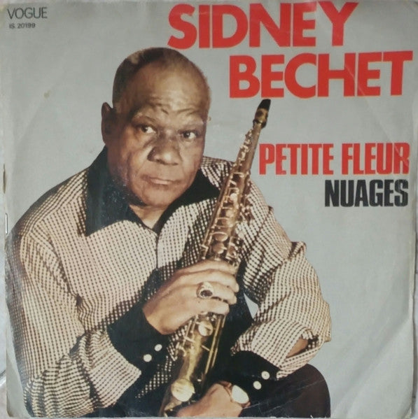 Sidney Bechet - Petite Fleur / Nuages (7")