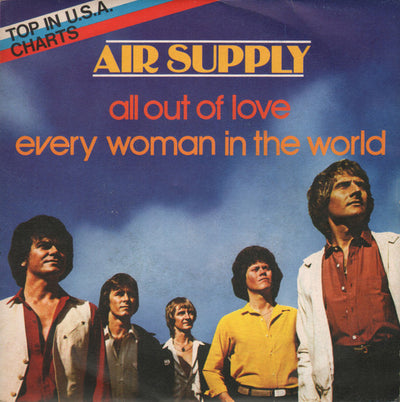 Air Supply - All Out Of Love / Every Woman In The World (7", Single)