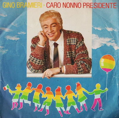 Gino Bramieri - Caro Nonno Presidente (7")