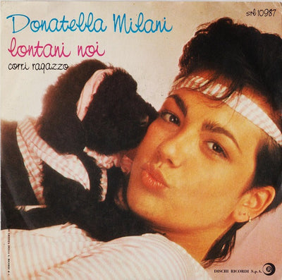 Donatella Milani - Lontani Noi (7")