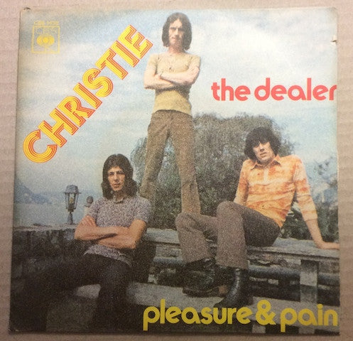 Christie - The Dealer (Down And Losin') / Pleasure & Pain (7")