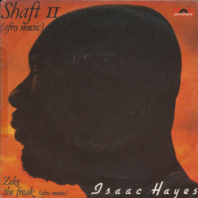 Isaac Hayes - Shaft II / Zeke The Freak (7")