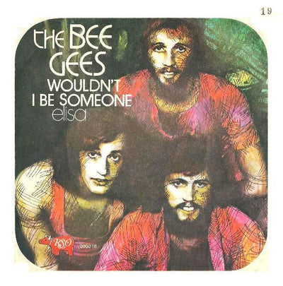 Bee Gees - Wouldn't I Be Someone (7")