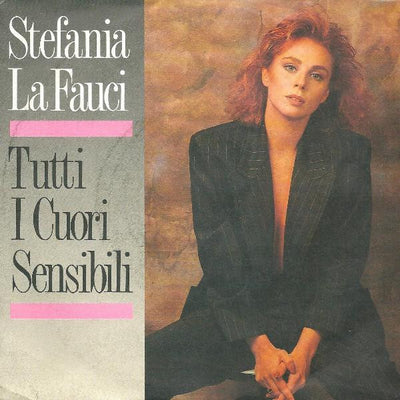 Stefania La Fauci - Tutti I Cuori Sensibili (7")