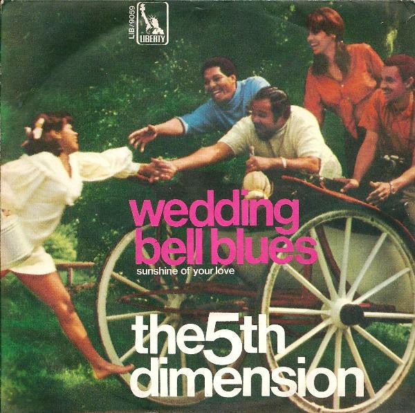 The Fifth Dimension - Wedding Bell Blues (7")