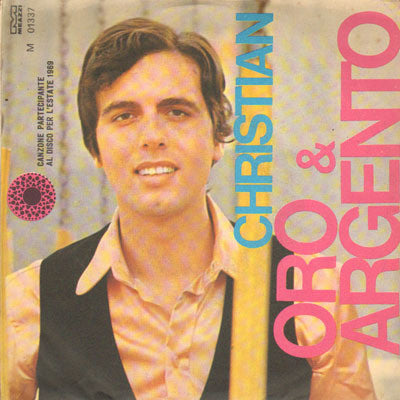 Christian - Oro & Argento (7")