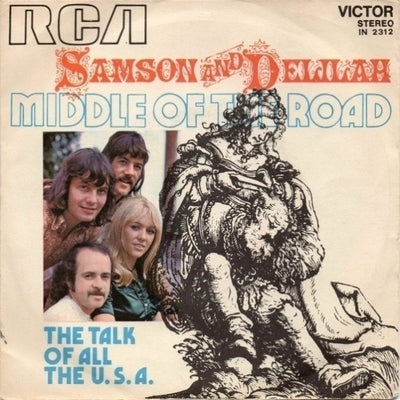 Middle Of The Road - Samson And Delilah (7")