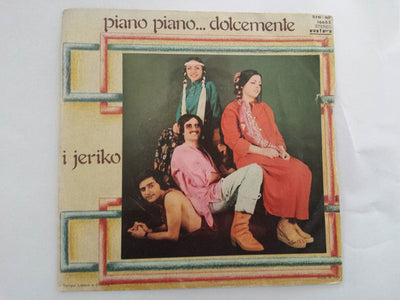I Jerico - Piano Piano...Dolcemente (7")