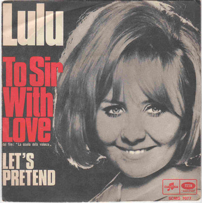 Lulu - To Sir With Love / Let's Pretend (7", Single)