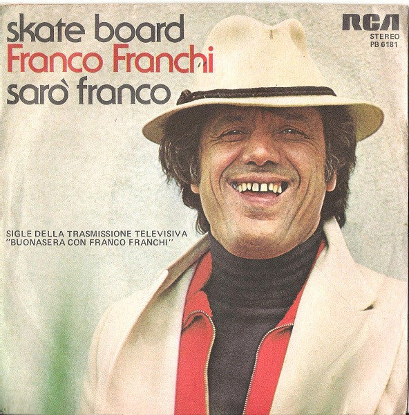Franco Franchi - Skate Board / Sarò Franco (7")