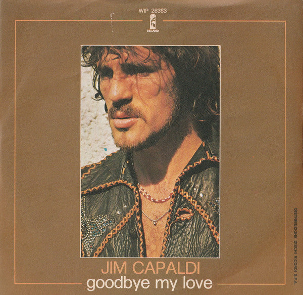 Jim Capaldi - Goodbye My Love (7")