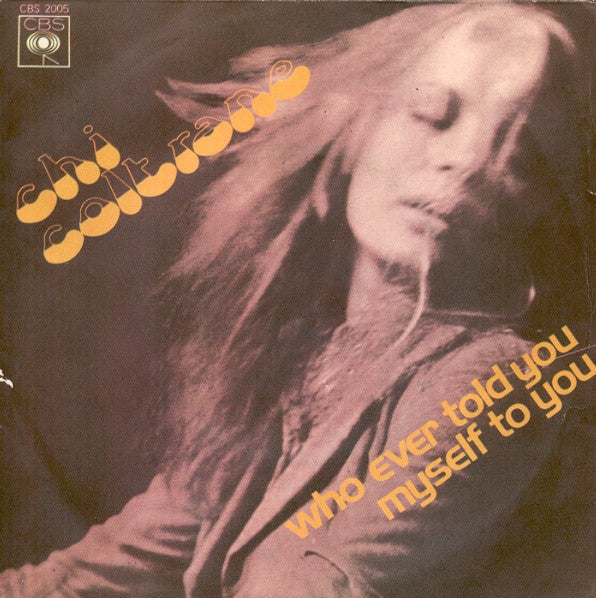 Chi Coltrane - Who Ever Told You (7", Single)