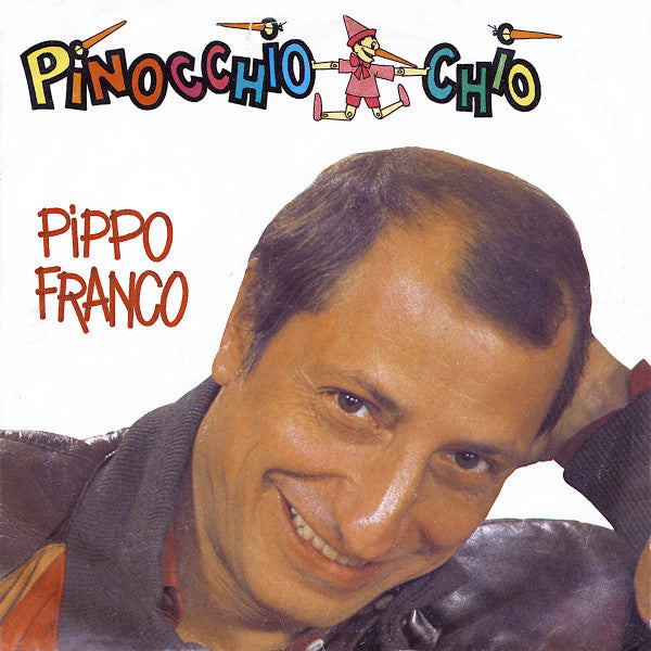 Pippo Franco - Pinocchio Chiò (7")