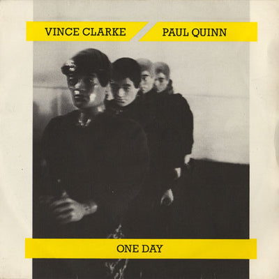 Vince Clarke, Paul Quinn - One Day (7")