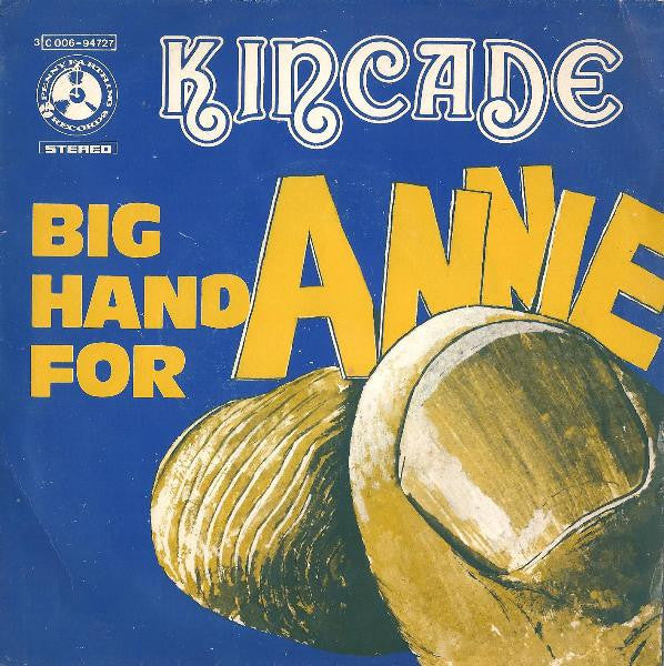 Kincade - Big Hand For Annie (7")