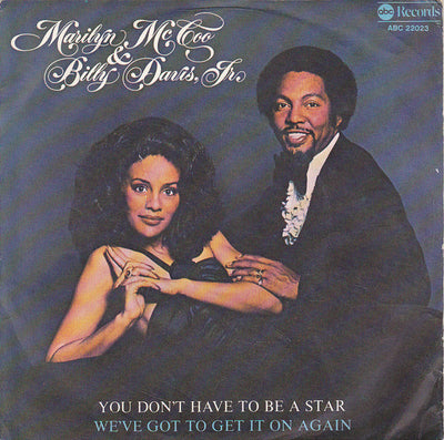Marilyn McCoo & Billy Davis Jr. - You Don't Have To Be A Star / We've Got To Get It On Again (7")