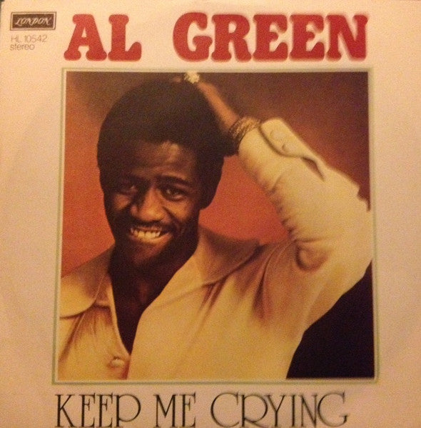 Al Green - Keep Me  Crying (7")