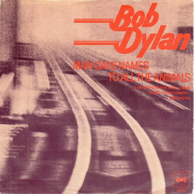 Bob Dylan - Man Gave Names To All The Animals (7", Single)